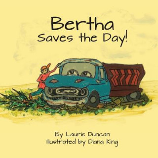 Kniha Bertha Saves the Day Laurie Duncan