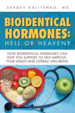 Kniha Bioidentical Hormones MD Sergey Kalitenko