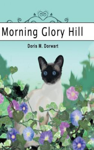 Kniha Morning Glory Hill Doris M. Dorwart