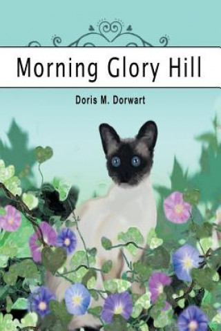 Carte Morning Glory Hill Doris M. Dorwart