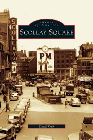 Книга Scollay Square David Kruh