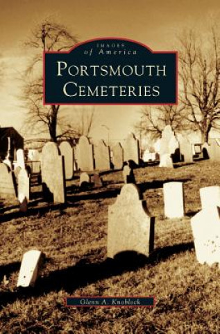 Könyv Portsmouth Cemeteries Glenn A Knoblock