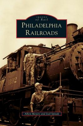 Książka Philadelphia Railroads Allen Meyers