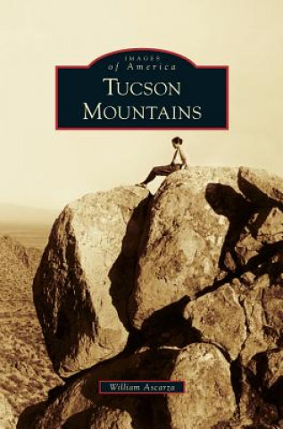 Kniha Tucson Mountains William Ascarza