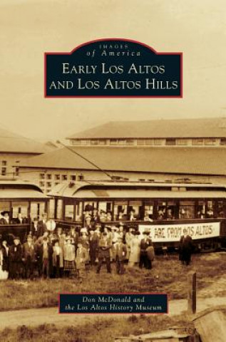 Livre Early Los Altos and Los Altos Hills Don McDonald