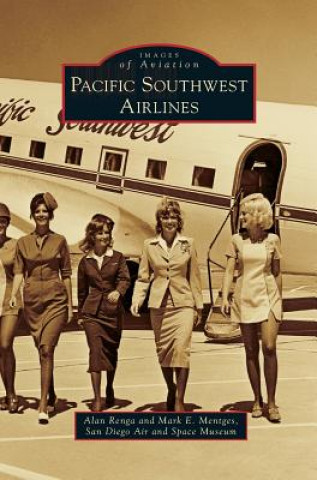 Kniha Pacific Southwest Airlines Alan Renga
