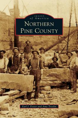 Libro Northern Pine County Earl J. Foster