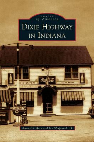 Kniha Dixie Highway in Indiana Russell S. Rein