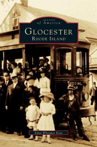 Knjiga Glocester, Rhode Island Edna Whitaker Kent