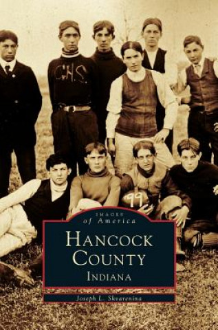 Knjiga Hancock County, Indiana Joseph L. Skvarenina
