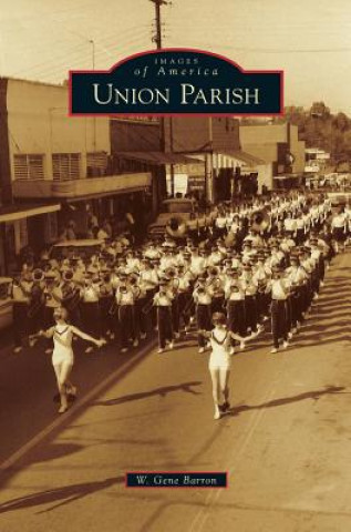 Kniha Union Parish W. Gene Barron