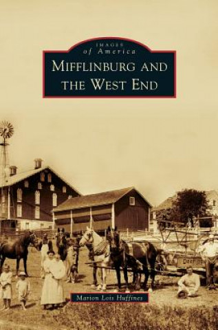 Kniha Mifflinburg and the West End Marion Lois Huffines