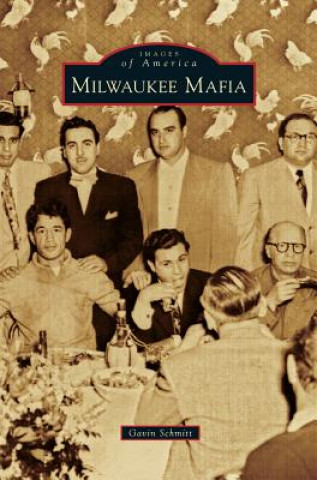 Książka Milwaukee Mafia Gavin Schmitt