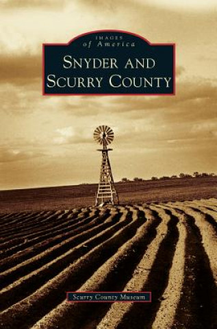 Carte Snyder and Scurry County Scurry County Museum