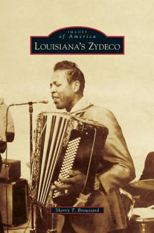 Książka Louisiana's Zydeco Sherry T. Broussard