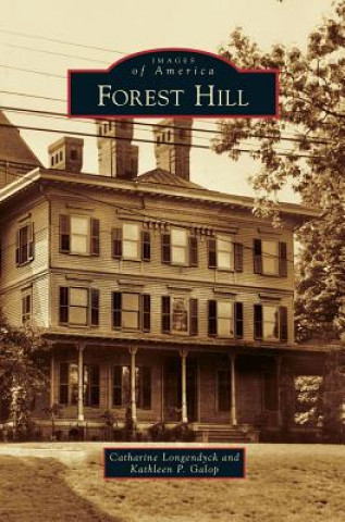 Könyv Forest Hill Catharine Longendyck