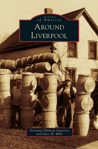 Книга Around Liverpool Dorianne Elitharp Gutierrez