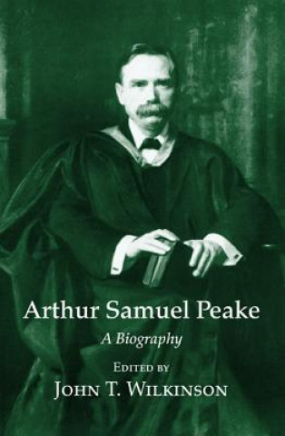 Книга ARTHUR SAMUEL PEAKE John T. Wilkinson