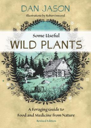 Kniha Some Useful Wild Plants Dan Jason