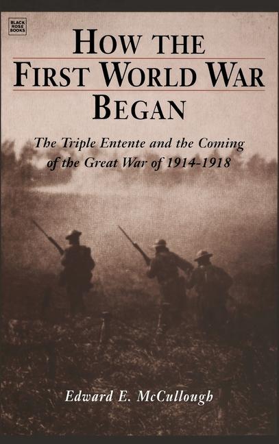 Kniha How The First World War Began Edward E. McCullough
