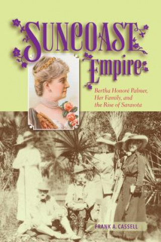 Książka Suncoast Empire Frank A. Cassell