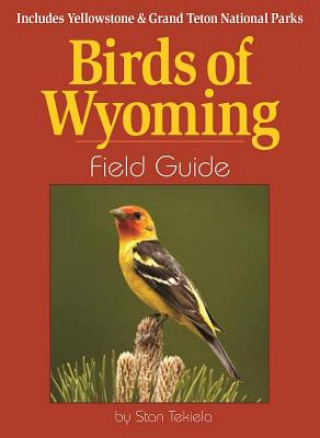 Knjiga Birds of Wyoming Field Guide Stan Tekiela