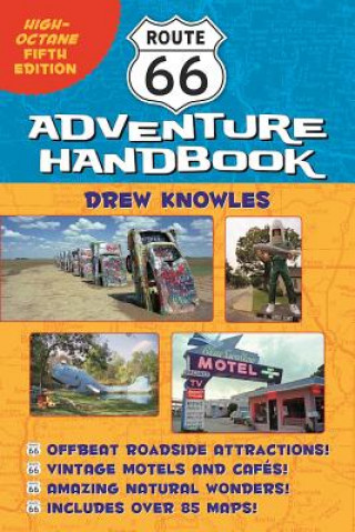 Kniha Abandon!!!!! Route 66 Adventure Handbook: High-octane 5th Ed Drew Knowles