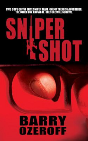 Könyv Sniper Shot Barry Ozeroff