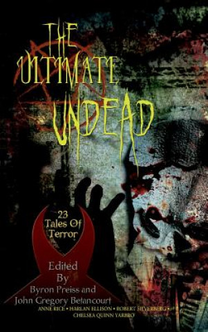 Könyv Ultimate Undead Anne Rice