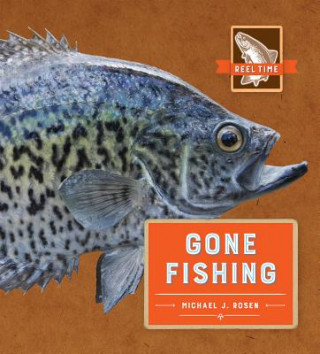 Kniha Gone Fishing Michael J. Rosen