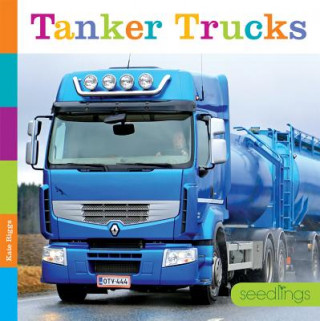 Kniha Tanker Trucks Kate Riggs