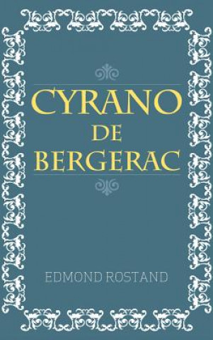 Könyv Cyrano De Bergerac Edmond Rostand