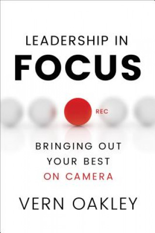 Kniha Leadership in Focus Vern Oakley
