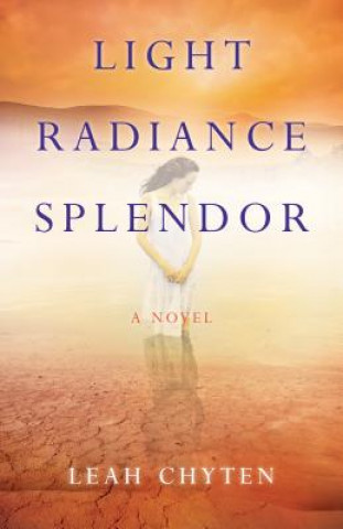 Книга Light Radiance Splendor Leah Chyten