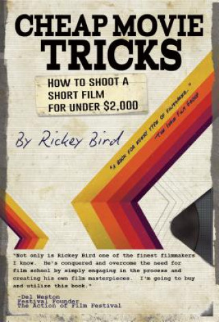 Kniha Cheap Movie Tricks Rickey Bird