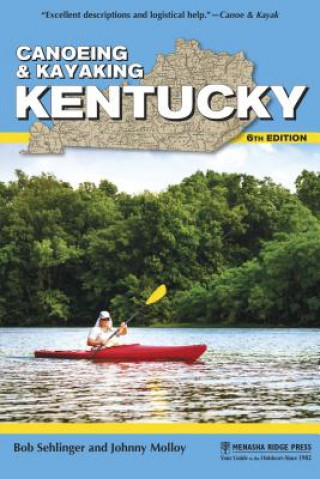 Книга Canoeing & Kayaking Kentucky Bob Sehlinger