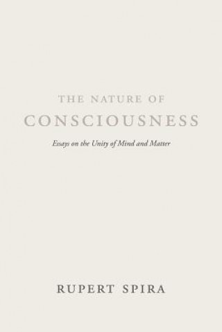 Kniha Nature of Consciousness Rupert Spira