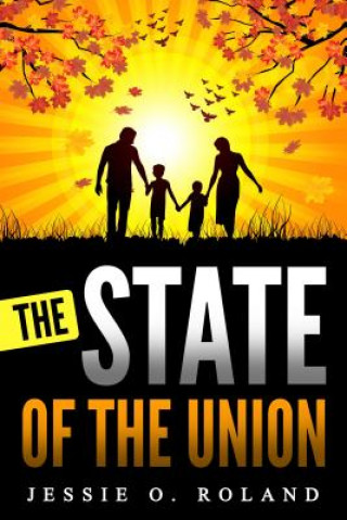 Книга State of the Union Jessie O. Roland