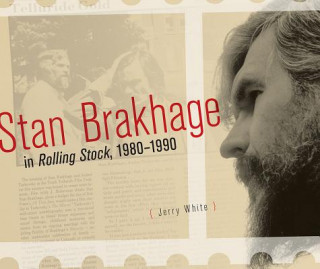 Carte Stan Brakhage in Rolling Stock, 1980-1990 Jerry White