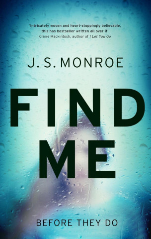 Kniha Find Me J. S. Monroe