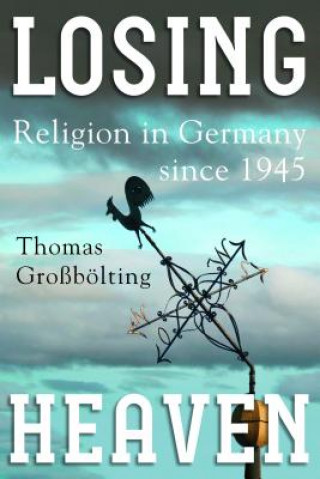 Book Losing Heaven Thomas Grossboelting