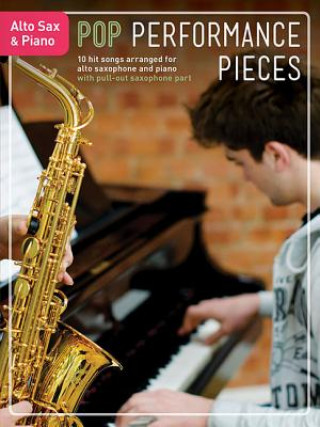 Tiskovina Pop Performance Pieces: Alto Saxophone & Piano Hal Leonard Corp