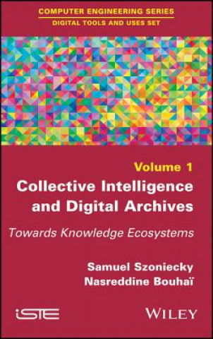 Book Collective Intelligence and Digital Archives Nasreddine Bouhai