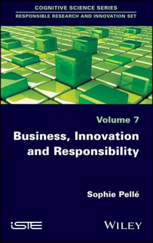 Kniha Business, Innovation and Responsibility Sophie Pell?