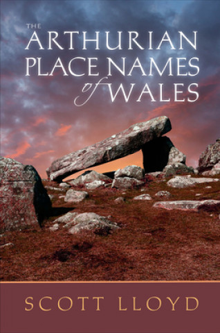 Carte Arthurian Place Names of Wales Scott Lloyd