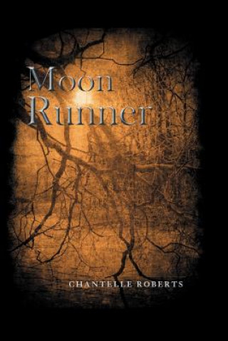 Kniha Moon Runner Chantelle Roberts