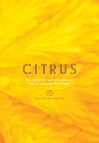 Kniha Citrus Catherine Phipps