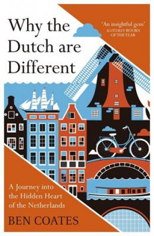 Książka Why the Dutch are Different Ben Coates
