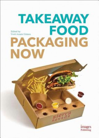 Kniha Takeaway Food Packaging Now Yvett Arzate Gomez