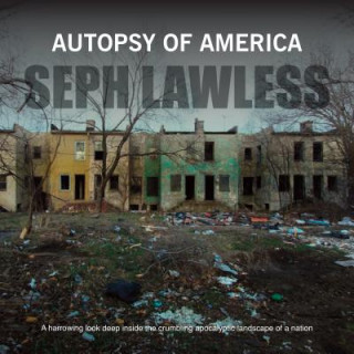 Książka Autopsy of America Seph Lawless